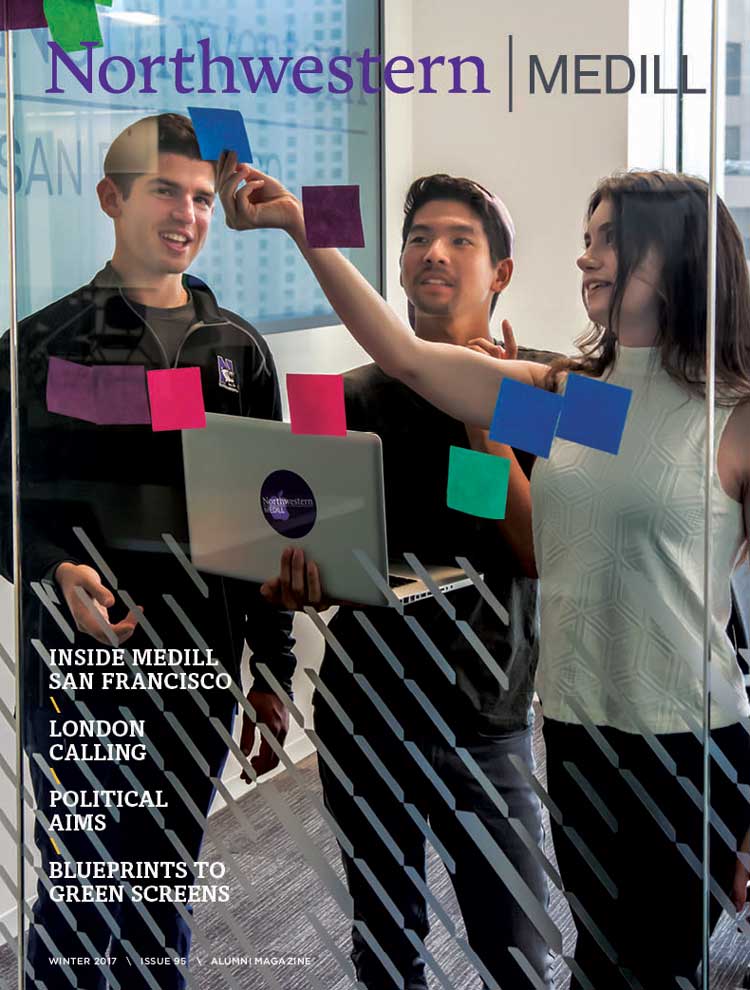 Winter 2017 Medill Magazine