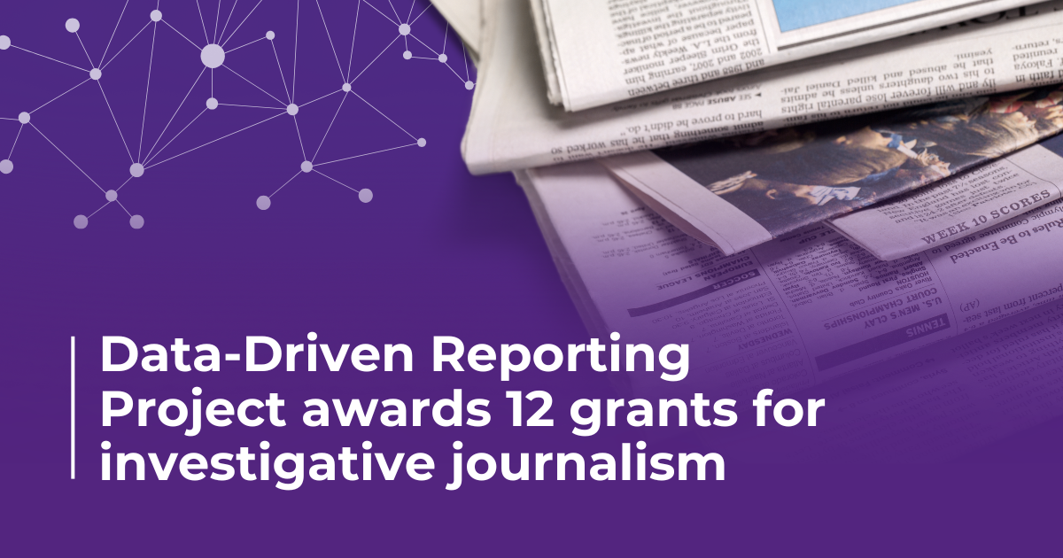 A stack of newspapers on a purple background. Text reads Data-Driven Reporting Project awards 12 grants for investigative journalism .