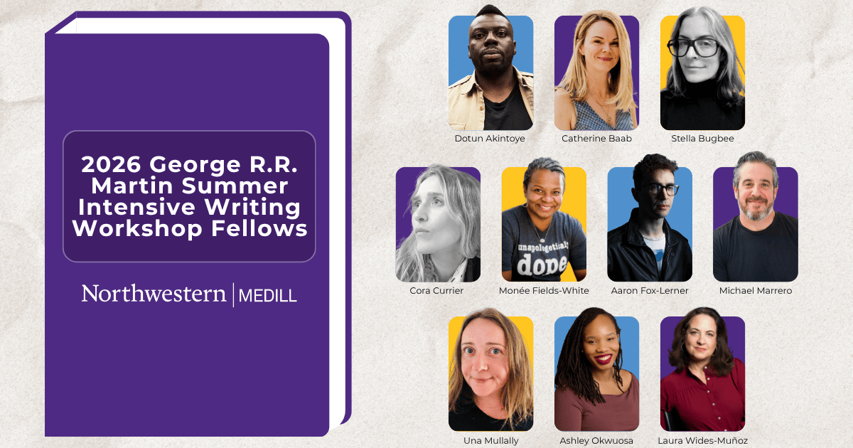 A purple book graphic announces the 2026 George R.R. Martin Summer Intensive Writing Workshop Fellows by Northwestern Medill. Portraits of the fellows are displayed alongside, each framed with distinct color accents, showcasing their diverse backgrounds and creative expressions.