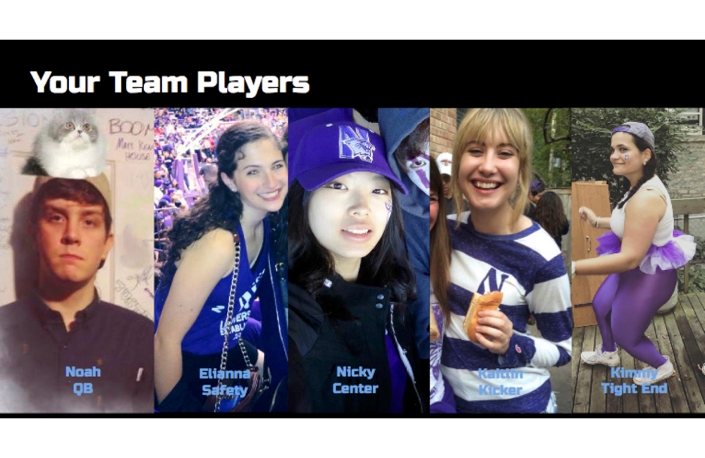 Collage of students under the title Your Team Players. Noah, QB; Elianna, Safety; Nicky, Center; Kaitlin, Kicker; Kimmy, Tight End.