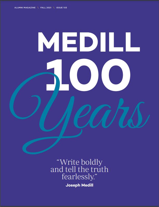 Medill 100 Years. Write Boldly and Tell the Truth Fearlessly. Joseph Medill.